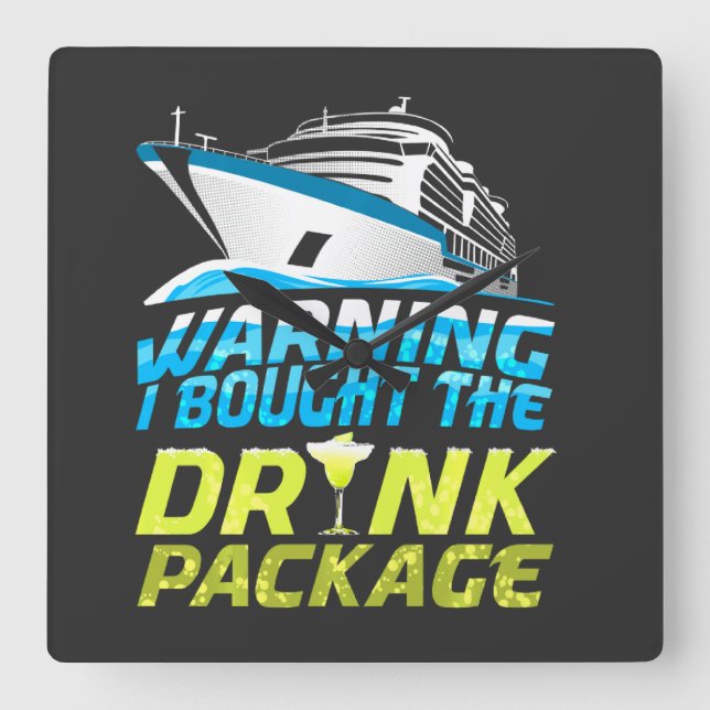 Relógio Quadrado Warning I Brought The Drink Package Cruise Ship Va (Frente)
