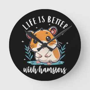 Relógio Redondo A Vida é Melhor Com Hamsters