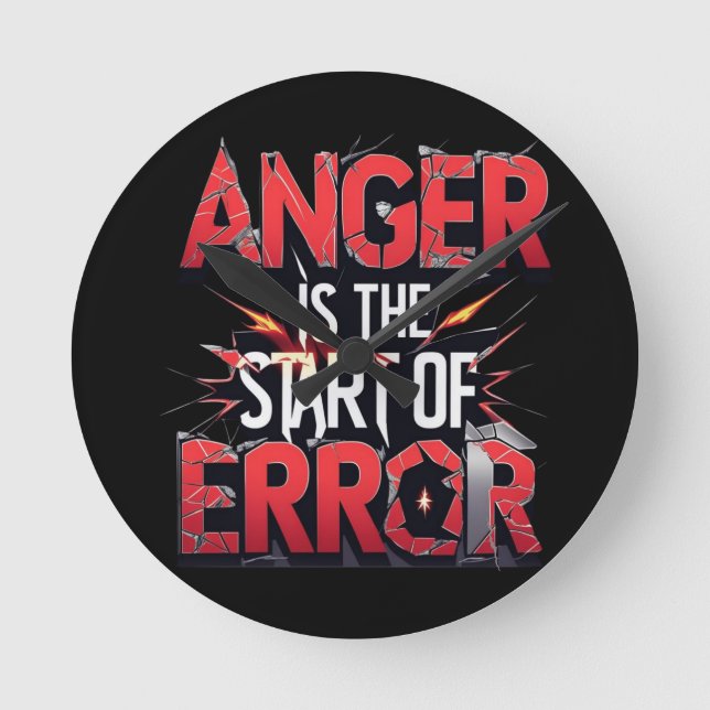 Relógio Redondo Anger is the Start of Error | Powerful Quote (Frente)