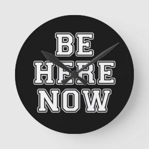 Relógio Redondo Esteja Aqui Agora