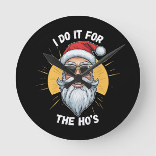 Relógio Redondo Eu faço isso para os Ho s Natal engraçado santa