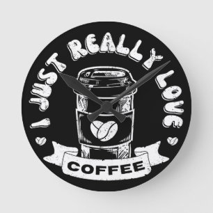 Relógio Redondo Eu só realmente amo café