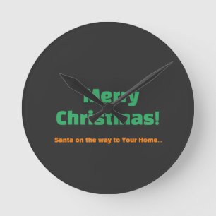 Relógio Redondo Feliz Natal Papai Noel a Caminho da Sua Casa Texto