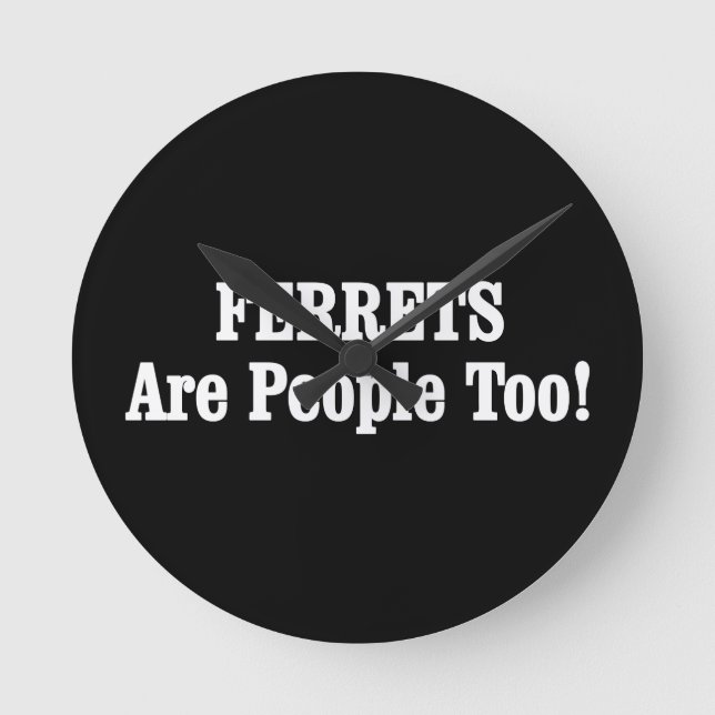 Relógio Redondo FERRETS Também São Pessoas! (Frente)