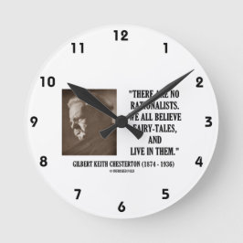 Relógio Redondo G.K. Chesterton Sem Racionalistas Todos acreditam