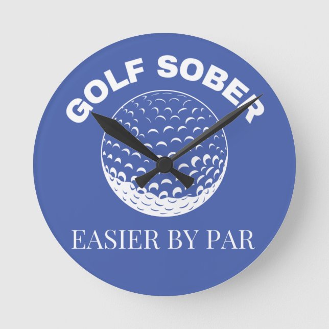 Relógio Redondo Golf Sober Mais Fácil Pela Cota Par Funny Golfing (Frente)
