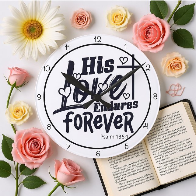 Relógio Redondo His Love Endures Forever (Criador carregado)