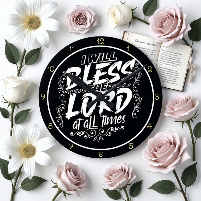 Relógio Redondo I Will Bless The Lord At All Times Art (Criador carregado)