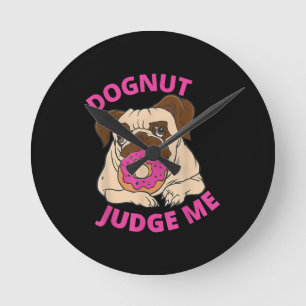 Relógio Redondo Juiz De Dogut Me Pug Dog Come Rosquinha