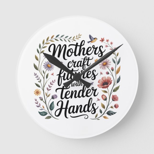 Relógio Redondo Mães Constroem Futuros Com Mãos Delicadas (Frente)