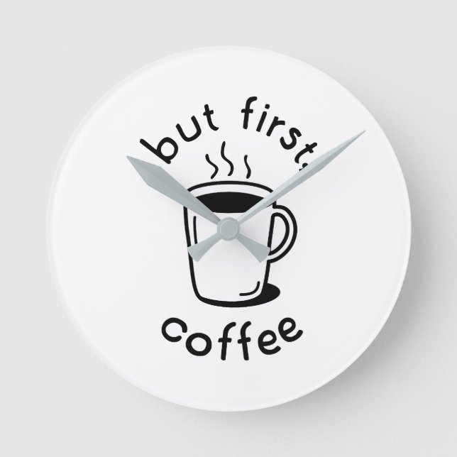 Relógio Redondo Mas Primeiro, Café (Frente)