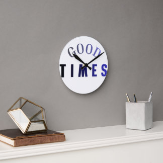Relógio Redondo Modern good times typography wall clock