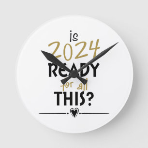 Relógio Redondo O ano de 2024 está preparado para tudo isto
