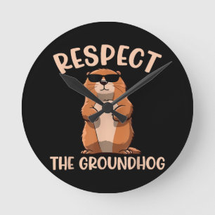 Relógio Redondo Respeite O Groundhog - Dia do Groundhog Woodchuck