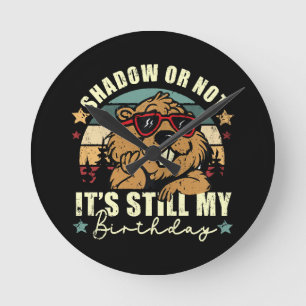 Relógio Redondo sombra ou não, ainda é meu aniversário