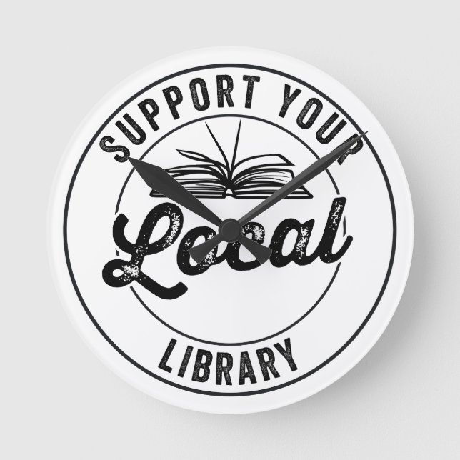 Relógio Redondo support your local library (Frente)