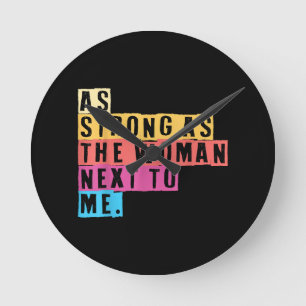 Relógio Redondo Tão Fortes Quanto As Mulheres Ao Meu Lado Empodera