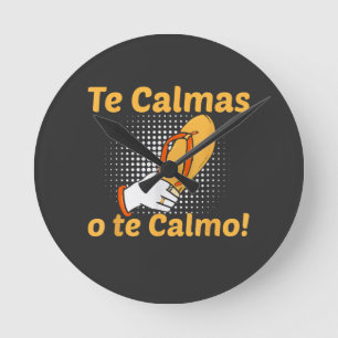 Relógio Redondo Te Calmas O Te Calmo Mãe Espanhola Mexicana Engraç