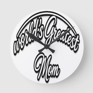 Relógio Redondo World’s Greatest Mom Elegant Cursive Design