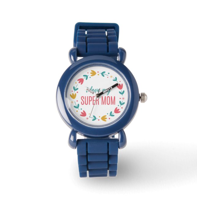 Relógio Royal Blue Floral I Love My Super Mom Wrist Watch (Frente)