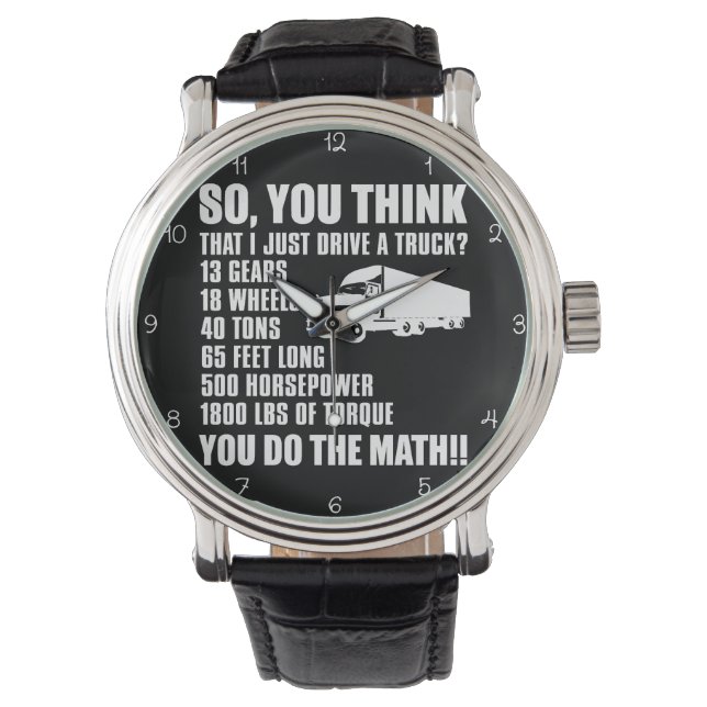 Relógio Think I Just Drive A Truck? (Frente)