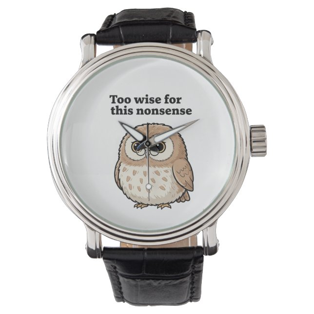 Relógio "Too Wise For This Nonsense" Owl Design (Frente)