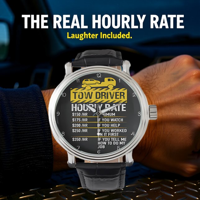 Relógio Tow Driver: My Hourly Rate In Yellow (Criador carregado)