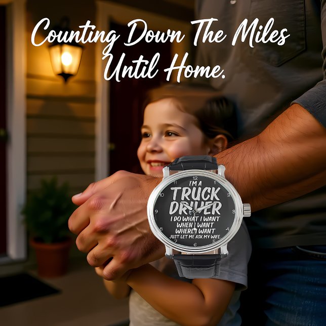 Relógio Truck Driver: I Do What Wife Says (Criador carregado)