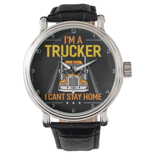Relógio Trucker: Can't Stay Home (Frente)