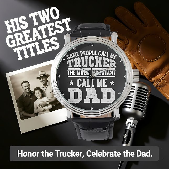 Relógio Trucker Dad: Most Important Call (Criador carregado)