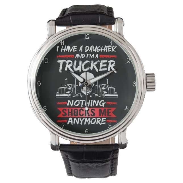 Relógio Trucker Daughter: Nothing Shocks Me Anymore (Frente)