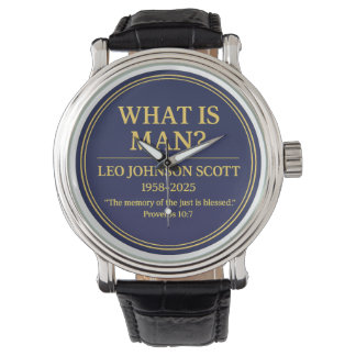Relógio WHAT IS MAN– Leo Johnson Scott Memorial Watch