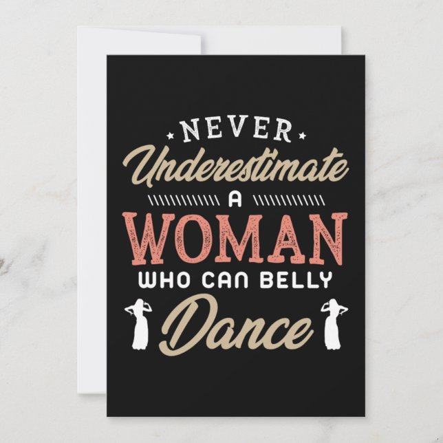 Reserve A Data 38.Never Underestimate A Woman Who Can Belly Dance (Frente)