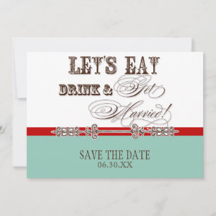 Reserve A Data Comer, Beber Casar Avisos de Salve a Data