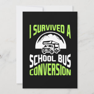 Reserve A Data Eu Sobrevivi A Uma Conversão De Ônibus Escolar