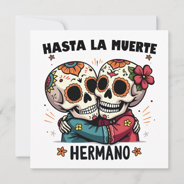 Reserve A Data Hasta La Muerte Hermano Dia da Morte (Frente)