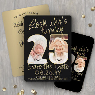 Reserve A Data Olhe Quem Faz 25 Aniversário Preto e Dourado 2 Fot