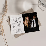 Reserve A Data Tendência divertida preto branco duas fotos<br><div class="desc">Você não quer perder este casamento! Prepare seus convidados de casamento para um bom momento com esta divertida design de duas fotos. Apresentando o texto do script de tendência em preto sobre um fundo branco, este salve a data também apresenta uma foto na frente e muito espaço para texto personalizado....</div>