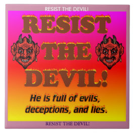 Resista o diabo!