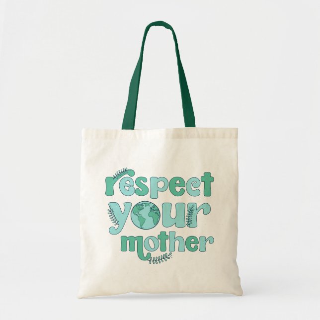 Respeite a sua Bolsa do Dia da Terra Mãe (Frente)
