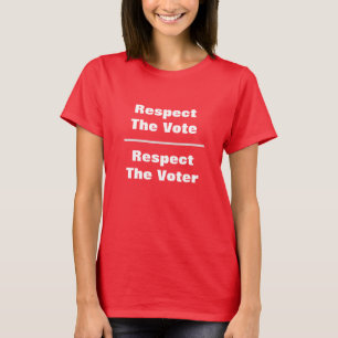 Respeite a votação e a camiseta eleitoral