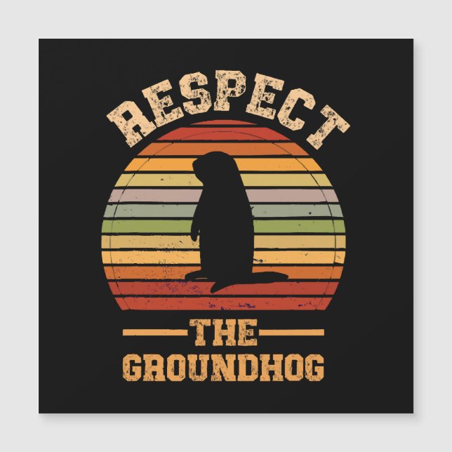 Respeite O Feriado Do Groundhog (Frente)