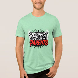 Respeite Seus Pais — Camiseta Masculina Inspirador