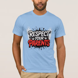 Respeite Seus Pais — Camiseta Masculina Inspirador