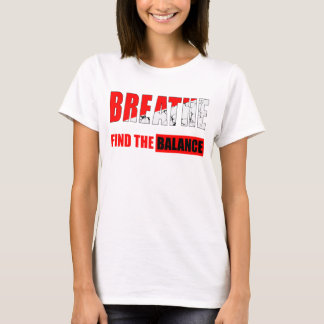 Respira y encuentra el equilibrio Camiseta