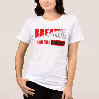 Respira y encuentra el equilibrio Camiseta