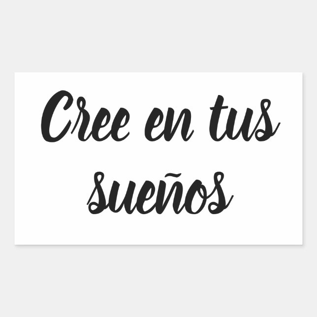 Retangular Adesivo cree en tus sueños (Frente)