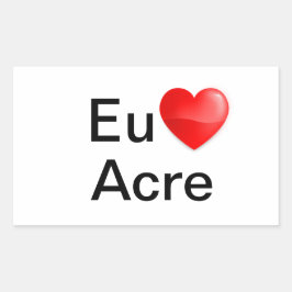 Retangular Adesivo eu amo Acre