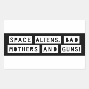 Retangular Aliens espaciais, Mães Más e Armas! Adesivo