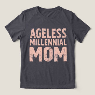 Retro “Ageless Millennial Mom” Distressed T-Shirt